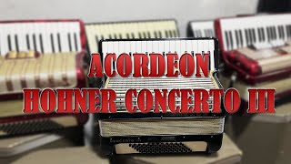 Acordeón Hohner Concerto III Seminuevo [upl. by Eloken]