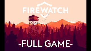 FIREWATCH FULL GAME  NoCommentary  Gameplay Walkthrough [upl. by Anelrad458]