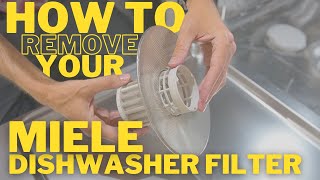 How To Remove Your Miele Dishwasher Filter For Cleaning  G7156SCVISF [upl. by Bremble]