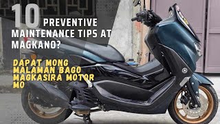 10 PREVENTIVE MAINTENANCE TIPS sa mga Scooters at Magkano  Yamaha Nmax 155 v2 [upl. by Ledah]