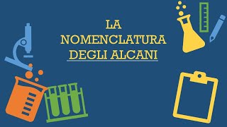 La nomenclatura degli alcani [upl. by Bej783]