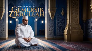 MALIQ SUHAIMI • Gemersik Zikrullah Official Audio Jukebox [upl. by Molahs836]