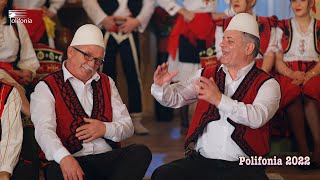 Polifonia 2022  Kenge Folklorike amp Parodi [upl. by Caylor]