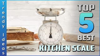 Top 5 Best Kitchen Scale Review in 2022 [upl. by Suilmann637]