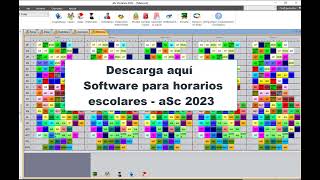 Descarga aquí software para horarios escolares aSc 2023 [upl. by Genvieve595]