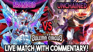 Branded Vs Unchained  YuGiOh Locals Feature Match  Live Duel [upl. by Adnahsat380]