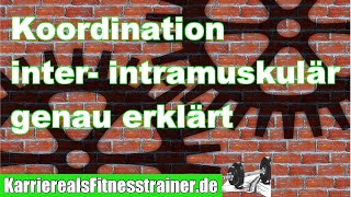 Was du über InterIntramuskuläre Koordination wissen musst  Prüfungsstoff BLizenz [upl. by Nerat]