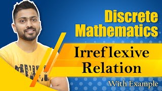 L24 Irreflexive Relation with examples  Discrete Mathematics [upl. by Bettencourt]