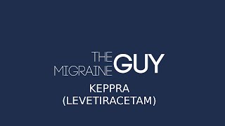 The Migraine Guy  Levetiracetam Keppra [upl. by Bonne]