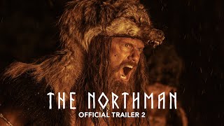 THE NORTHMAN  Official Trailer 2  Only in Theaters April 22 [upl. by Amled]