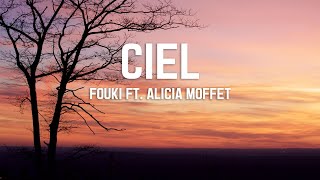 FouKi ft Alicia Moffet  Ciel lyrics [upl. by Ier]