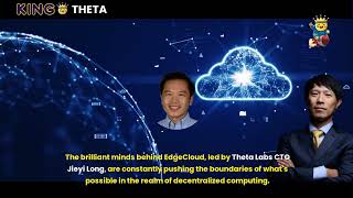 Chapter 4  Theta Edgecloud  Decentralized Computing  King Coin Theta Ultimate Theta Network Video [upl. by Liu676]