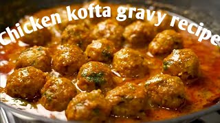 CHICKEN KOFTA GRAVY RECIPE  CHICKEN MEATBALLS GRAVY RECIPE  CHICKEN MEATBALLS [upl. by Brazee]