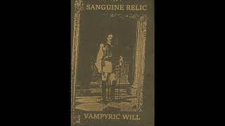 Sanguine Relic  Vampyric Will full album [upl. by Hafital309]