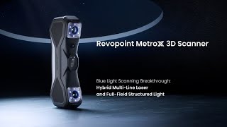 Revopoint MetroX 3D Laser Scanner [upl. by Sheffield800]