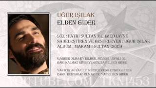 UĞUR IŞILAK  ELEDEN GİDER 2013 [upl. by Kantos]