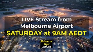 🔴 Melbourne Airport LIVE from T4 MEL  YMML Sat 9th Nov [upl. by Eserrehs587]