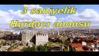 Ankarada Hurdacı anonsu Uyarı anons sadece 3 saniyeliktir 18012014 [upl. by Nelloc]