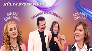 Hülya Avşar Show 3 Bölüm  Konuklar Orhan Gencebay Asuman Dabak Sinem Üretmen [upl. by Sidoney]