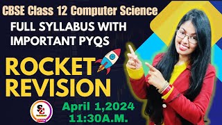 Rapid Revision  Whole Syllabus with Important PYQs  CBSE Class 12 Computer Science [upl. by Nikolos69]