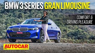 2023 BMW 3 Series Gran Limousine review  Comfort and Driving Pleasure  First Drive  Autocar India [upl. by Schaaff805]