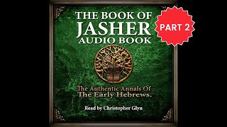 The Book of Jasher Part 02 Lot Abraham and Isaac  Full Audiobook with ReadAlong Text [upl. by Marceau]