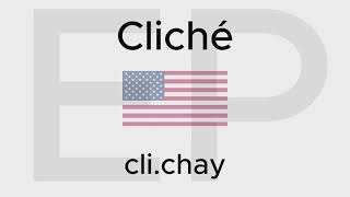 HOW TO PRONOUNCE CLICHÉ American and British [upl. by Hnacogn]