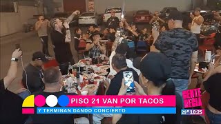 Piso 21 van por tacos terminan dando concierto  Gente Regia [upl. by Hurleigh]