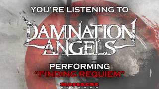 DAMNATION ANGELS  Finding Requiem Song Stream [upl. by Notlek]