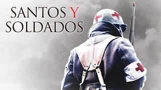 Santos y Soldados  Pelicula Completa en Espanol  Corbin Alfred  Alexander Polinsky [upl. by Dripps]