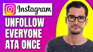 How To Unfollow Everyone On Instagram At Once [upl. by Amarillas]