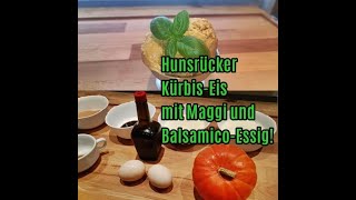 Hunsrücker BalsamicoKürbiseis mit Maggi [upl. by Moss]