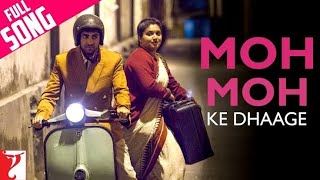 MOH MOH KE DHAGE full song  papon amp monali thakur [upl. by Nemrak]