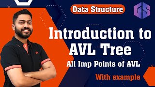 Lec58 Introduction to AVL Tree in Data Structure with Examples  All Imp Points of AVL [upl. by Asirehc]