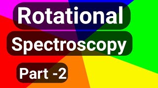 ROTATIONAL SPECTROSCOPY PART  2  Spectroscopy Part 13  Energy Terms amp selection Rule [upl. by Oralee]