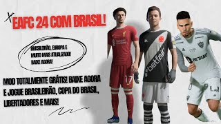 como BAIXAR e INSTALAR o MELHOR PATCH GRÃTIS para EAFC 24 ATUALIZADO BRASILEIRÃƒO CDB LIBERTADORES [upl. by Nika]