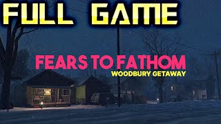 Fears to Fathom Woodbury Getaway  Full Game Walkthrough  No Commentary [upl. by Conall]