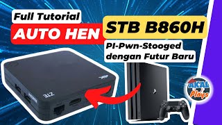 Ubah STB B860H jadi PS4 Auto HEN Activator  Full Tutorial [upl. by Xylia]