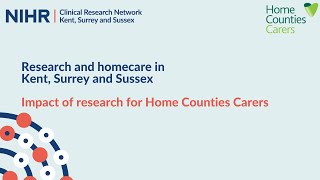 Research and homecare in Kent Surrey and Sussex Impact of research for Home Counties Carers [upl. by Rainwater]