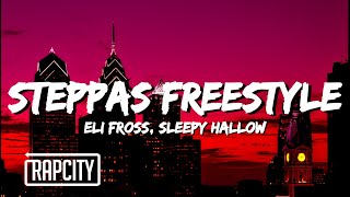 Eli Fross  Steppas Freestyle Lyrics ft Sleepy Hallow [upl. by Aser]