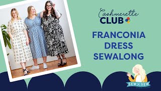 Franconia Dress by Cashmerette Complete Sew Along [upl. by Sapienza]