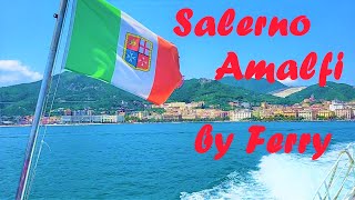 Amalfi Coast Italy  Salerno  Amalfi by Ferry [upl. by Azar]