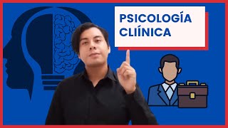 Que es la Psicología clínica y en que puede trabajar un Psicólogo Clínico [upl. by Iives]