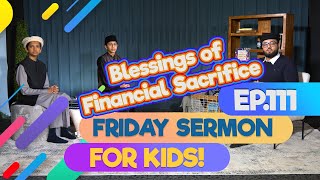 FS4KIDS  EP111 Blessings of WaqfeJadid [upl. by Carolina]