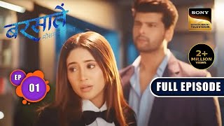 Aradhna की Life का तूफान  Barsatein  Mausam Pyaar Ka  Ep 1  Full Episode [upl. by Enaerb]