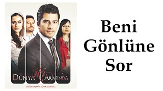 Cenk Şanlıoğlu  Beni Gönlüne Sor Dizi Müziği [upl. by Howlond]