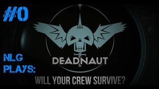 Lets Play Deadnaut 0  Introduction [upl. by Emmit]