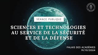 Les sciences et technologies au service de la sécurité et de la défense [upl. by Emerald]