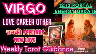 VIRGO💝AFTER 1212 PORTAL💝LOVE CAREER💝UNKE FEELINGS💝virgolovetarot virgolovereadings portal [upl. by Nabalas]