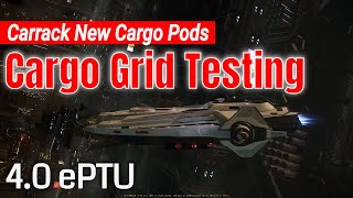 40 ePTU  Carrack Cargo Pods Cargo Grid Testing  How To Use The New Carrack Cargo Pods For Hauling [upl. by Sessilu]